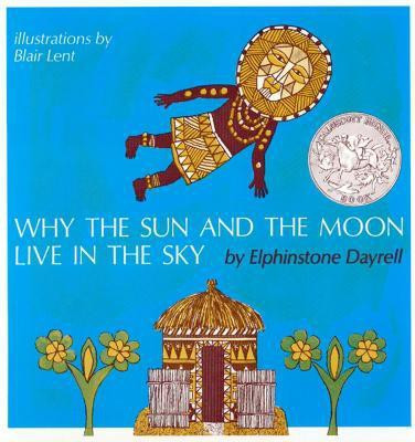Why the Sun and the Moon Live in the Sky(English, Paperback, Dayrell Elphinstone)