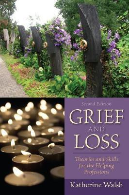 Grief and Loss(English, Paperback, Walsh Katherine)