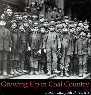 Growing up in Coal Country(English, Paperback, Bartoletti Susan Campbell)