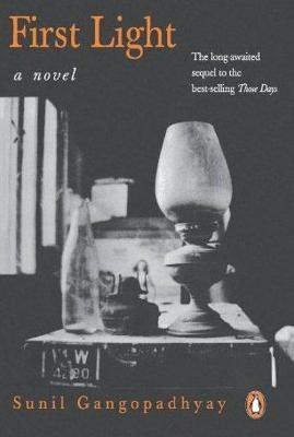 First Light(English, Paperback, Gangopadhyay Sunil)