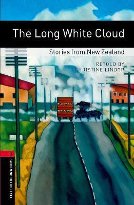 Oxford Bookworms Library: Level 3:: The Long White Cloud: Stories from New Zealand(English, Paperback, unknown)