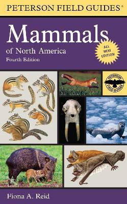Peterson Field Guide To Mammals Of North America(English, Paperback, Reid Fiona)