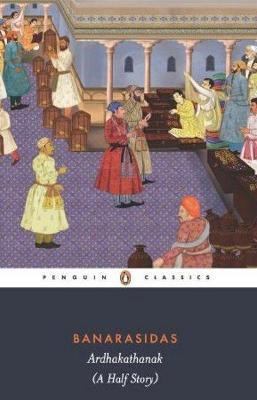 Banarasidas ARDHAKATHANAK(English, Paperback, Chowdhury Rohini)