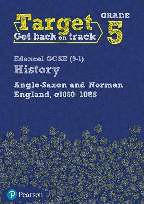 Target Grade 5 Edexcel GCSE (9-1) History Anglo-Saxon and Norman England, c1060-1088 Workbook(English, Paperback, unknown)