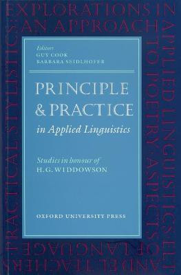 Principle and Practice in Applied Linguistics  - Studies in Honour of H.G. Widdowson(English, Paperback, Cook Guy)