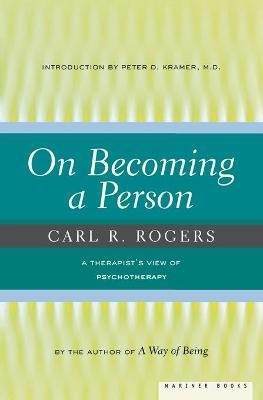 On Becoming a Person  - A Therapist's View of Psychotherapy(English, Paperback, Rogers Carl R.)