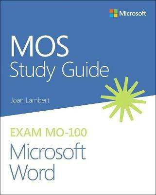 MOS Study Guide for Microsoft Word Exam MO-100(English, Paperback, Lambert Joan)