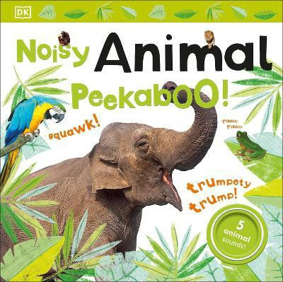 Noisy Animal Peekaboo!(English, Board book, DK)