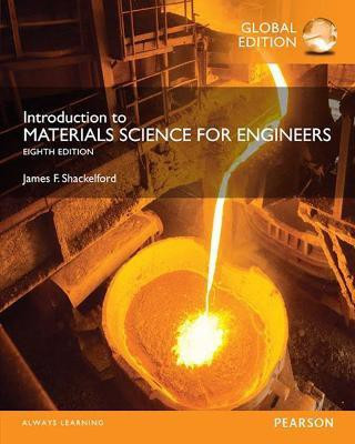Introduction to Materials Science for Engineers, Global Edition(English, Paperback, Shackelford James)
