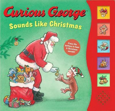 Curious George Sounds Like Christmas Sound Book(English, Novelty book, Rey H. A.)