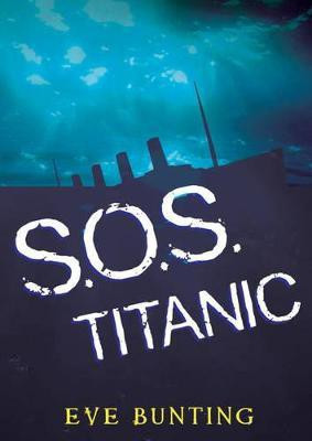 S.O.S.Titanic(English, Paperback, Bunting Eve)