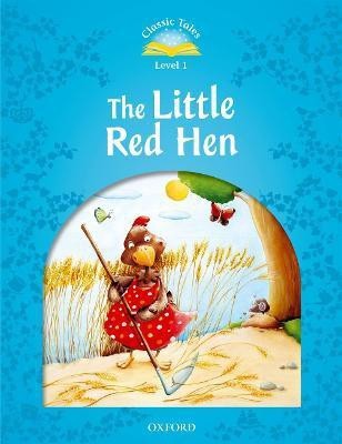 Classic Tales Second Edition: Level 1: The Little Red Hen(English, Paperback, unknown)