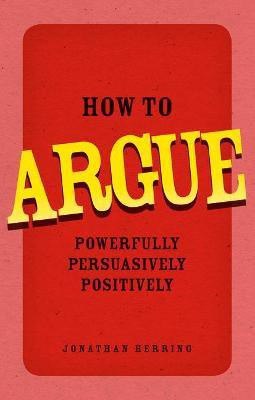 How to Argue(English, Paperback, Herring Jonathan)