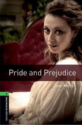 Oxford Bookworms Library: Level 6: Pride and Prejudice(English, Paperback, Austen Jane)