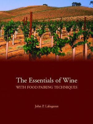 Essentials of Wine With Food Pairing Techniques, The(English, Paperback, Laloganes John)