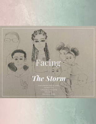 Facing the Storm God's Protection in Times of Disaster(English, Paperback, Byrd Shlanda R)