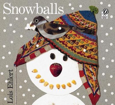 Snowballs(English, Hardcover, Ehlert Lois)