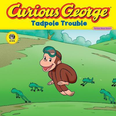 Curious George Tadpole Trouble(English, Paperback, unknown)