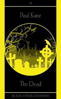 The Dead(English, Paperback, Kane Paul)
