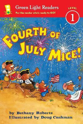 Fourth of July Mice!: Green Light Readers: Level 1(English, Paperback, Roberts Bethany)