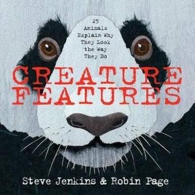 Creature Features: Twenty-Five Animals Explain Why They Look the Way They Do(English, Hardcover, Jenkins Steve)