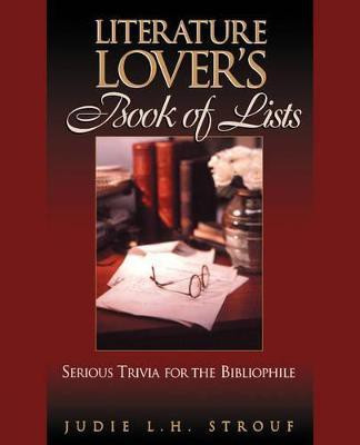 The Literature Lover's Book of Lists(English, Paperback, Strouf Judie L. H.)