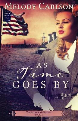 As Time Goes By(English, Paperback, Carlson Melody)