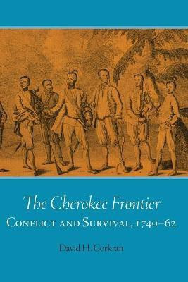 The Cherokee Frontier(English, Paperback, Corkran David H.)