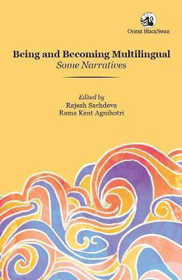 Being and Becoming Multilingual(English, Paperback, unknown)