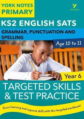 English SATs Grammar, Punctuation and Spelling Targeted Skills and Test Practice for Year 5: York Notes for KS2(English, Paperback, Woodford Kate)
