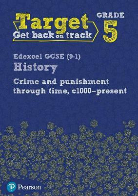 Target Grade 5 Edexcel GCSE (9-1) History Crime and punishment in Britain, c1000- present Workbook(English, Paperback, unknown)