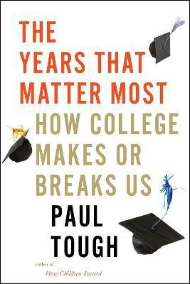 The Years That Matter Most(English, Hardcover, Tough Paul)