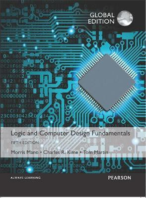 Logic and Computer Design Fundamentals, Global Edition(English, Paperback, Mano M. Morris)