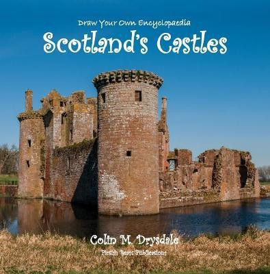 Draw Your Own Encyclopaedia Scotland's Castles(English, Paperback, Drysdale Colin M)