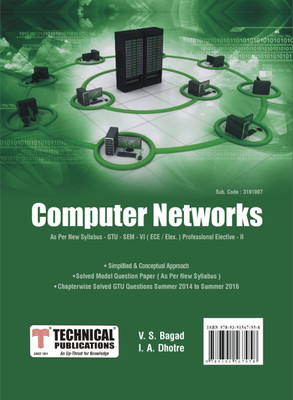 Computer Networks GTU 18 Course(VI - ECE/Prof. Elective - II - 3161007)(Paperback, V.S.Bagad, I.A.Dhotre)