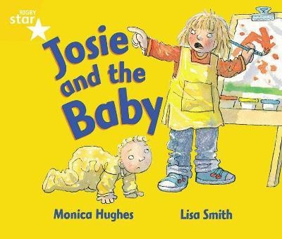 Rigby Star Guided 1 Yellow Level: Josie and the Baby Pupil Book (single)(English, Paperback, unknown)