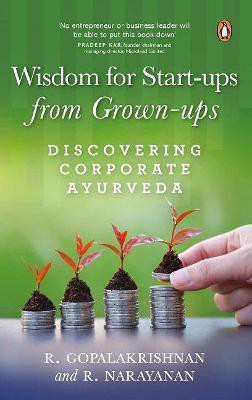 Wisdom for Start-ups from Grown-ups(English, Hardcover, Narayanan R)