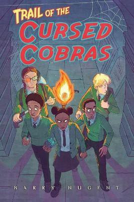 Trail of the Cursed Cobras(English, Paperback, Nugent Barry)