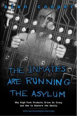 Inmates Are Running the Asylum, The(English, Paperback, Cooper Alan)