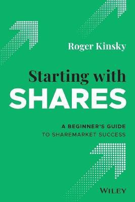 Starting With Shares(English, Paperback, Kinsky Roger)
