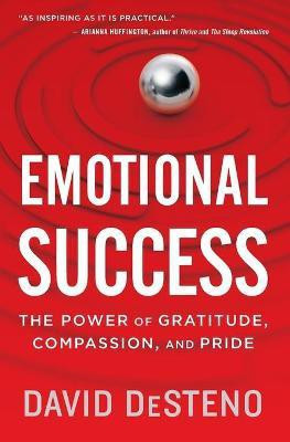 Emotional Success(English, Paperback, Desteno David)