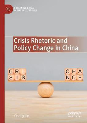 Crisis Rhetoric and Policy Change in China(English, Hardcover, Liu Yihong)
