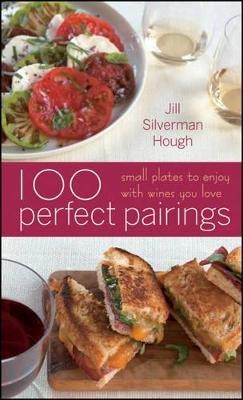 100 Perfect Pairings(English, Hardcover, Silverman Hough Jill)