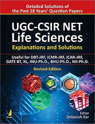 UGC-CSIR NET Life Sciences - Revised Edition - Explanations and Solutions(Paperback, Debasish Kar)