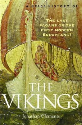 A Brief History of the Vikings(English, Electronic book text, Clements Jonathan)