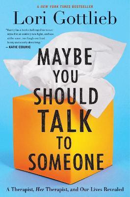 MAYBE YOU SHOULD TALK TO SOMEONE(English, Paperback, unknown)