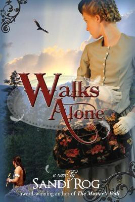 Walks Alone(English, Paperback, Rog Sandi)