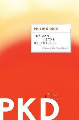 The Man in the High Castle(English, Paperback, Dick Philip K)
