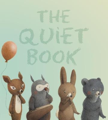 The Quiet Book(English, Hardcover, Underwood Deborah)