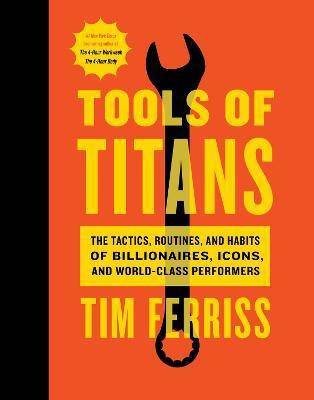 Tools of Titans  (English, Hardcover, Ferriss Timothy)